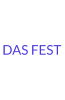 DAS FEST